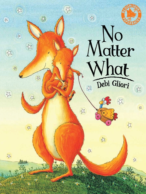 Title details for No Matter What by Debi Gliori - Available